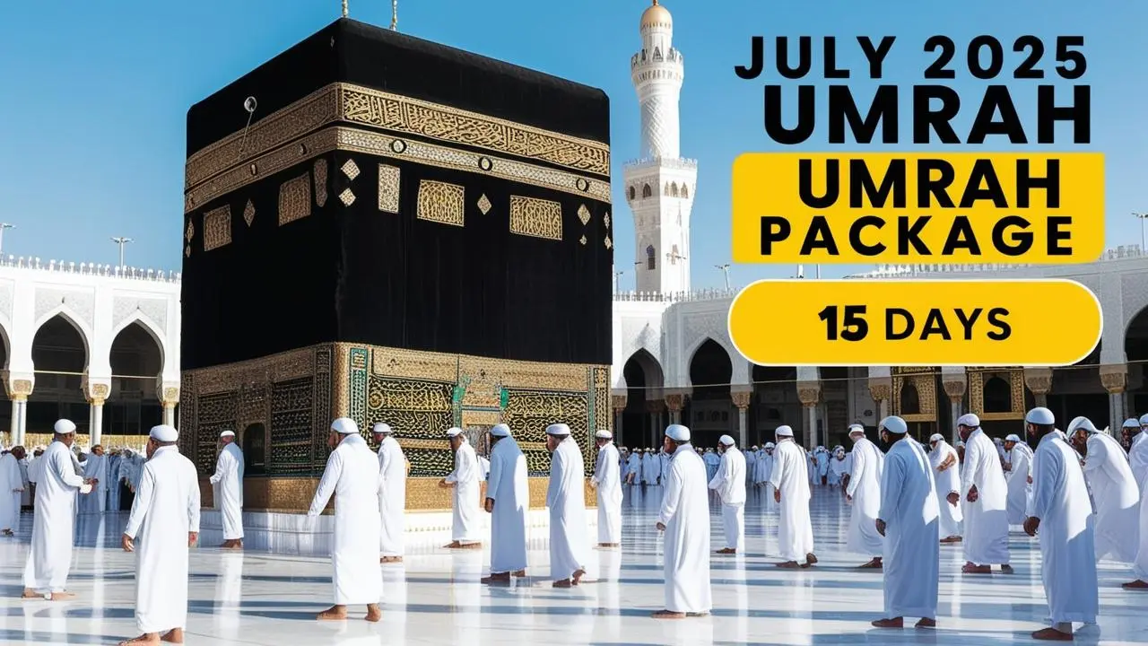 July 2025 Umrah package